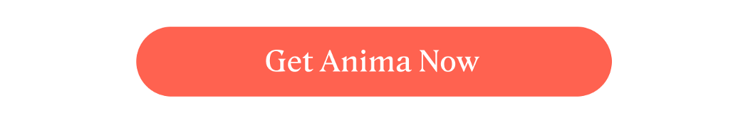 button to get Anima 