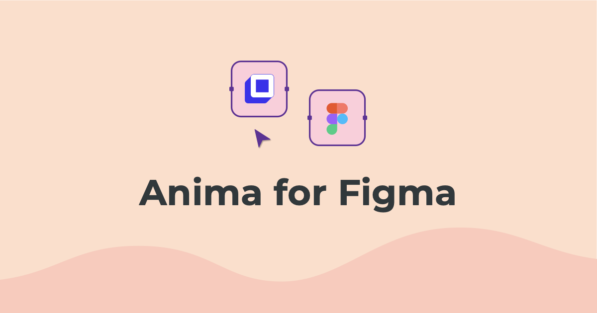 Introducing Anima for Figma