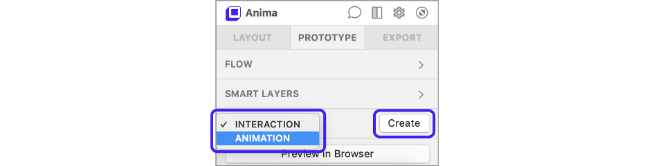 Step 1: The Anima Panel > Prototype > Animation > Create - To start animating groups or artboards