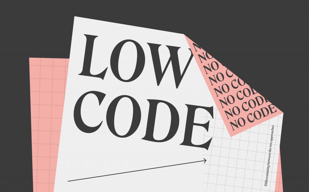 What’s the difference between no-code & low-code?