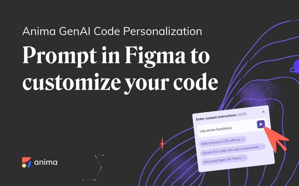 Introducing Anima GenAI Code Personalization – Prompt in Figma to Customize Your Code